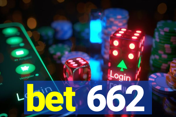 bet 662